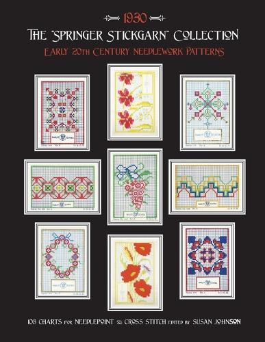 The """Springer Stickgarn"" Collection": Early 20th Century Needlework Patterns