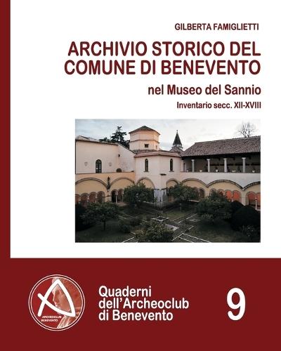 Archivio Storico del Comune di Benevento: Inventario secc. XII-XVIII