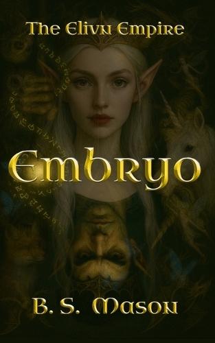 Embryo: Book One - Essential Elements