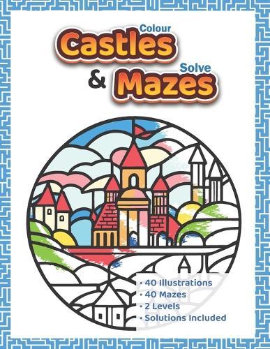 Colour castles & solve mazes