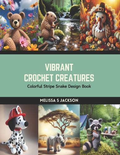 Vibrant Crochet Creatures: Colorful Stripe Snake Design Book