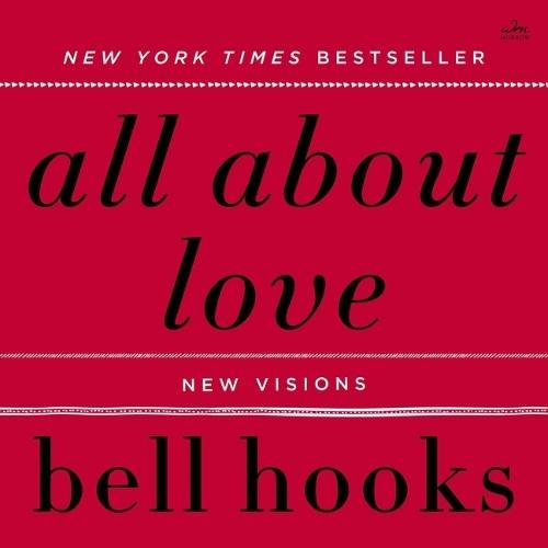 All about Love: New Visions