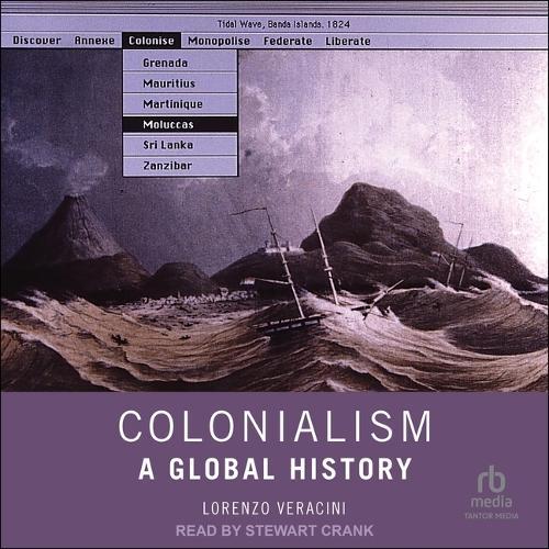Colonialism: A Global History