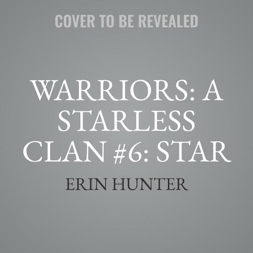 Warriors: A Starless Clan #6: Star