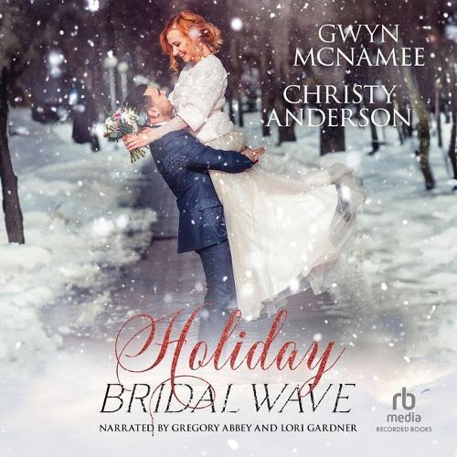 Holiday Bridal Wave: A Forbidden Office Fake Marriage Billionaire Holiday Romance