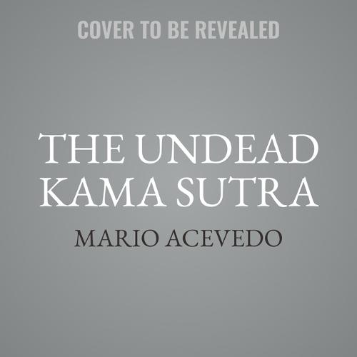 The Undead Kama Sutra