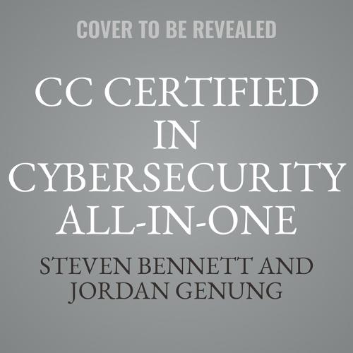 CC Certified in Cybersecurity All-In-One Exam Guide