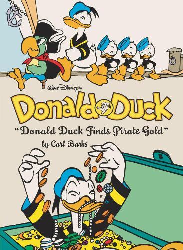 Walt Disney's Donald Duck Donald Duck Finds Pirate Gold: The Complete Carl Barks Disney Library Vol. 1