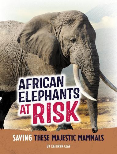Animals at Risk Elephants