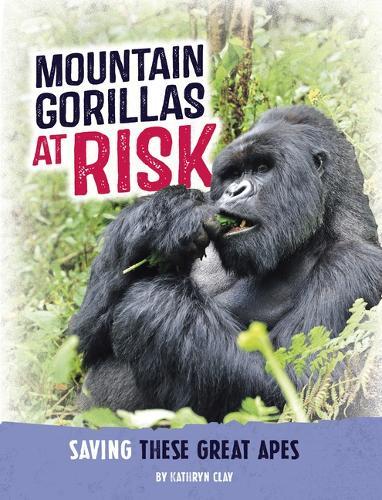 Animals at Risk Mountain Gorillas