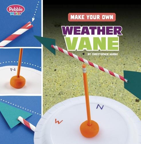Pebble Maker Science Make Your Own Weather Vane