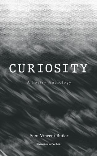 Curiosity: A Poetry Anthology