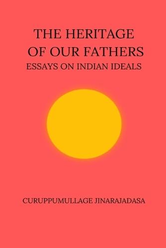 The Heritage of Our Fathers