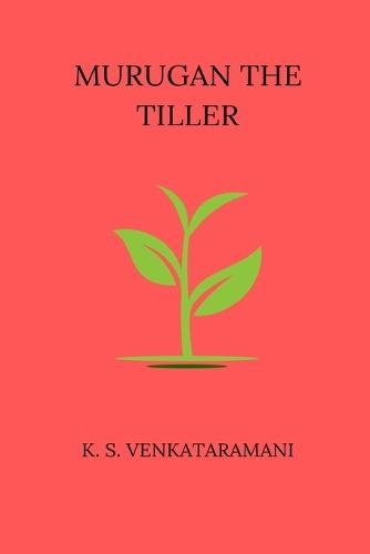 Murugan The Tiller