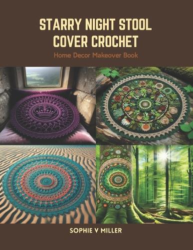 Starry Night Stool Cover Crochet: Home Decor Makeover Book
