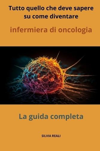 Tutto quello che deve sapere su come diventare infermiera di oncologia - La guida completa