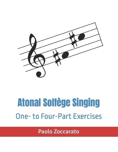 Atonal Solfège Singing: One- to Four-Part Exercises