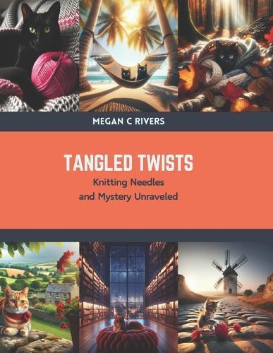 Tangled Twists: Knitting Needles and Mystery Unraveled