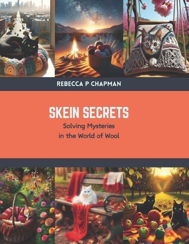 Skein Secrets: Solving Mysteries in the World of Wool