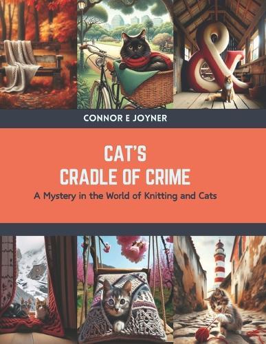 Cat's Cradle of Crime: A Mystery in the World of Knitting and Cats