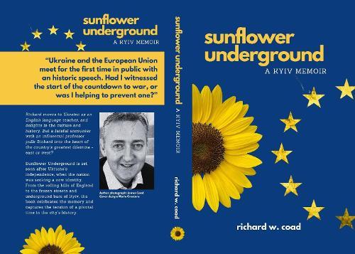 Sunflower Underground: A Kyiv Memoir