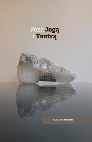 Poza jogą i tantrą