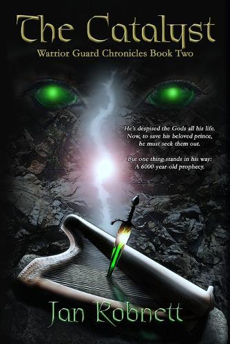 The Catalyst: Warrior Guard Chronicles Book Two