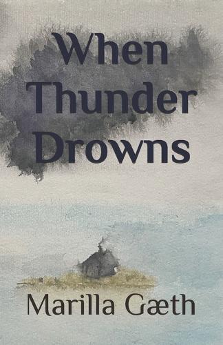 When Thunder Drowns: A Poetry Anthology