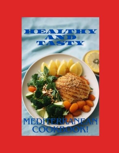 Healthy and Tasty: the Mediterranean Diet
