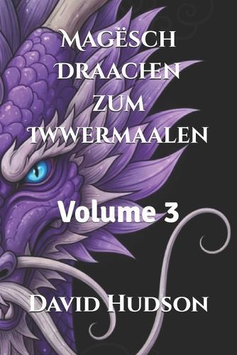 Magësch Draachen zum Iwwermaalen: Volume 3