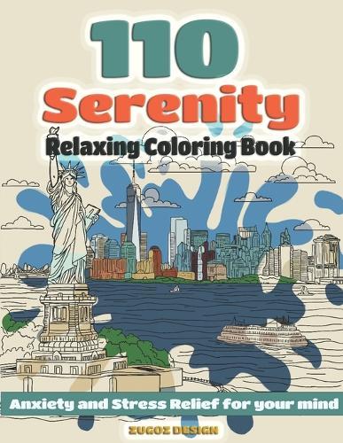 110 Serenity Relaxing Coloring book: Anxiety and stress relief for your mind