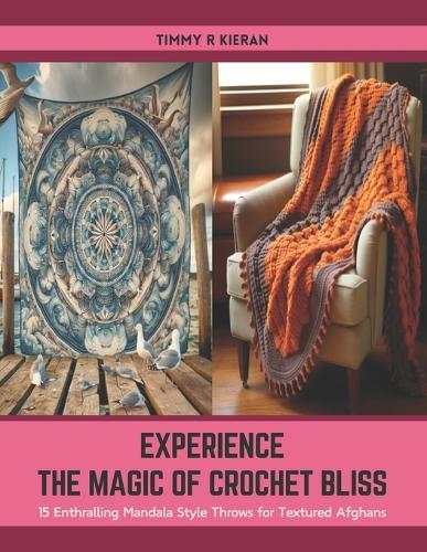 Experience the Magic of Crochet Bliss: 15 Enthralling Mandala Style Throws for Textured Afghans
