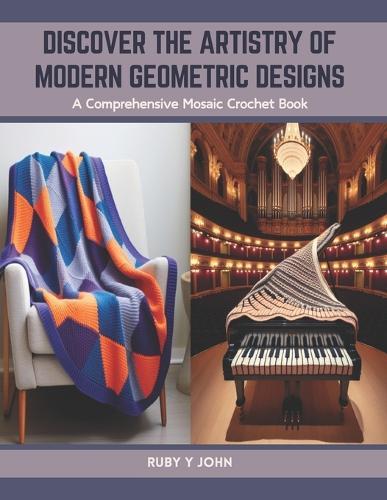Discover the Artistry of Modern Geometric Designs: A Comprehensive Mosaic Crochet Book