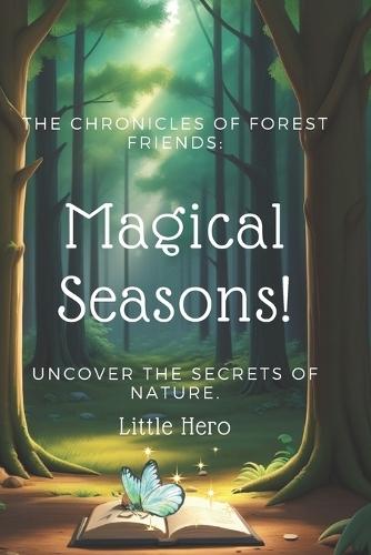 The Chronicles of Forest Friends: Magical Seasons