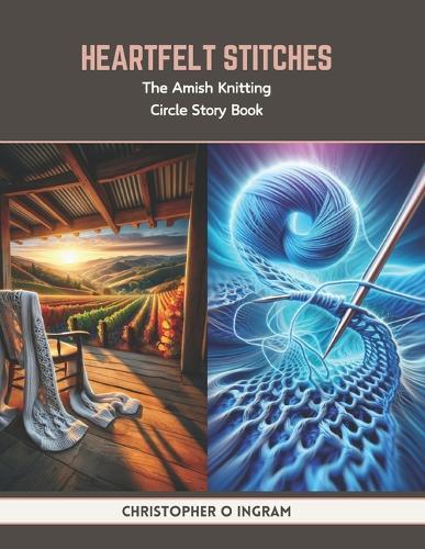 Heartfelt Stitches: The Amish Knitting Circle Story Book
