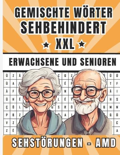Gemischte W�rter Sehbehindert: XXL-Buch in Gro�druck f�r Sehbehinderte, riesige L�sungen speziell f�r die Probleme AMD, f�r Senioren mit Sehproblemen, gro�es charakteristisches Raster