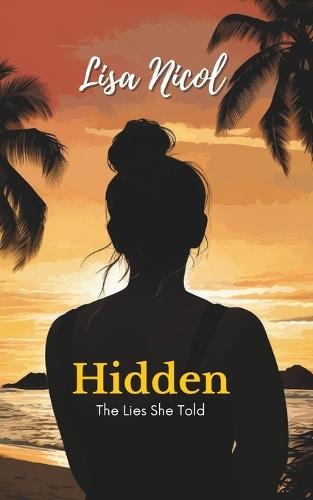 Hidden: The Lies She Told