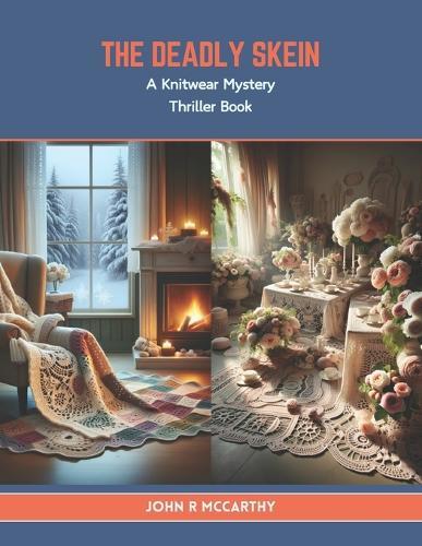The Deadly Skein: A Knitwear Mystery Thriller Book