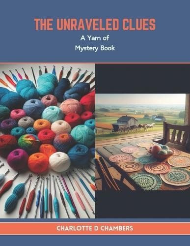 The Unraveled Clues: A Yarn of Mystery Book