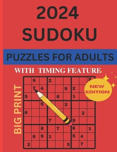 2024 Sudoku Puzzles for Adults: Easy to Hard Book for Teens Big Print with Full Solutions-Four Puzzles per Page Daily.