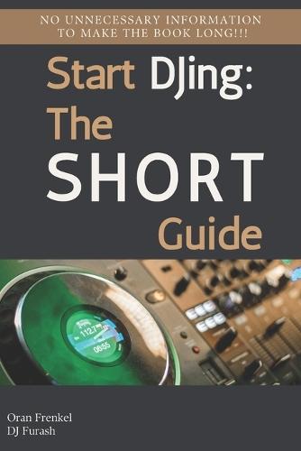 Start DJing: The Short Guide