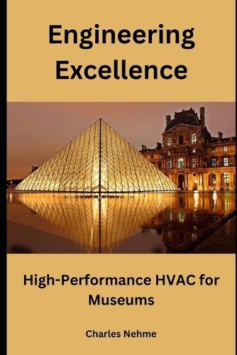 Engineering Excellence: High-Performance HVAC for Museums