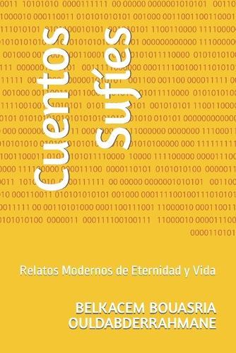 Cuentos Sufíes: Relatos Modernos de Eternidad y Vida