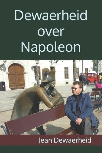 Dewaerheid over Napoleon