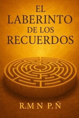 ""El Laberinto de los Recuerdos""