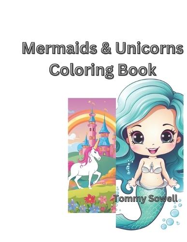 Mermaids & Unicorn: Coloring Book