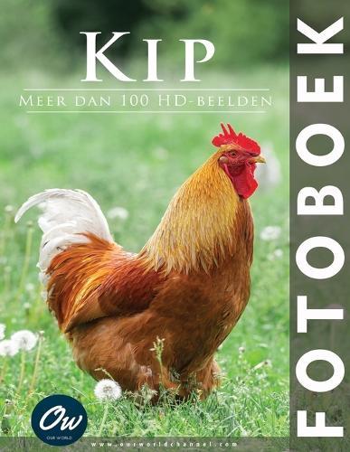 Kip: Fotoboek: Meer dan 100 HD-beelden
