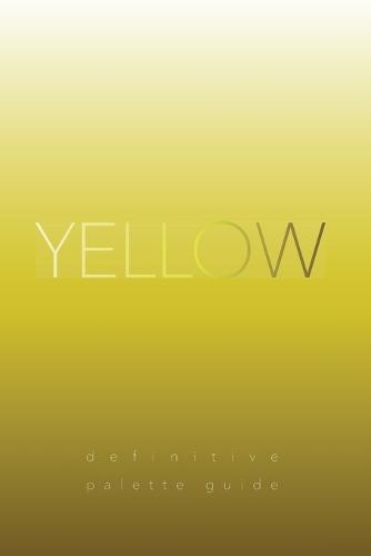 Yellow: "Definitive Palette Guide, Paperback 6""x9"""