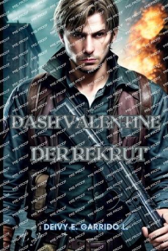 Dash Valentine: Der Rekrut (Ein Agent Null Spionage-Thriller)
