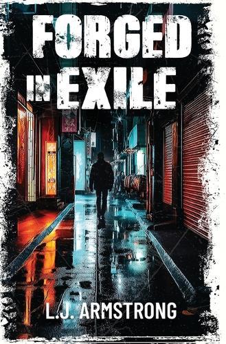 Forged in Exile: A Crime Action Thriller